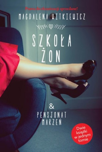Szkoła żon & Pensjonat marzeń