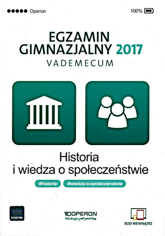 Egzamin gimnazjalny 2017. Historia i wiedza o społeczeństwie. Vademecum