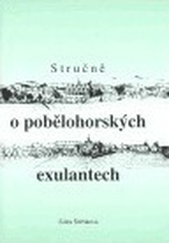 Stručně o pobělohorských exulantech