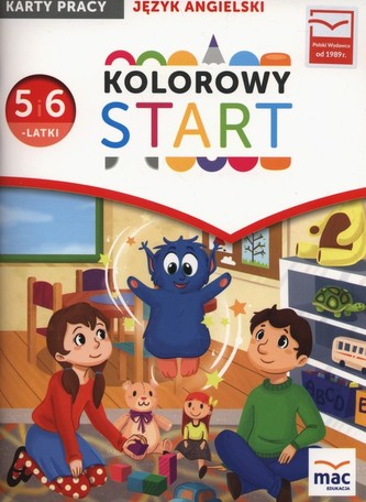 Kolorowy start. Pięciolatki i sześciolatki. Język angielski, karty pracy Kolorowy start. Pięciolatki i sześciolatki. Język angielski, karty pracy