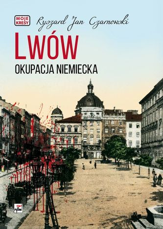 Lwów. Okupacja niemiecka