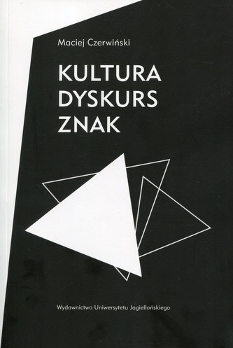 Kultura dyskurs znak Kultura dyskurs znak