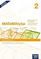 Matematyka 2. Klasa 2, Liceum/techn. Matematyka. Podręcznik. Zakres rozsz