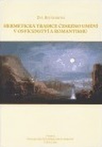 Hermetická tradice českého umění v osvícenství a romantismu