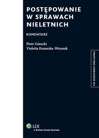 Postępowanie w sprawach nieletnich Komentarz Postępowanie w sprawach nieletnich Komentarz