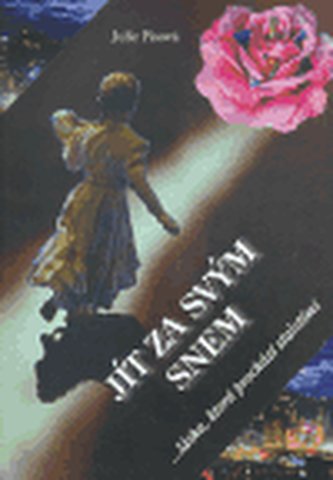 Jít za svým snem