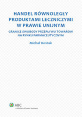 Handel równoległy produktami leczniczymi w prawie unijnym