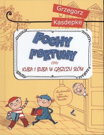 Fochy fortuny czyli niezwykły słownik Kuby i Buby