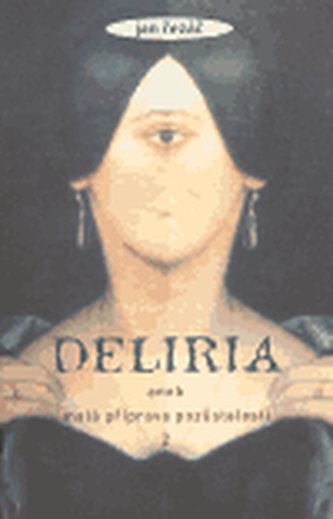 Deliria aneb malá příprava pozůstalosti 2