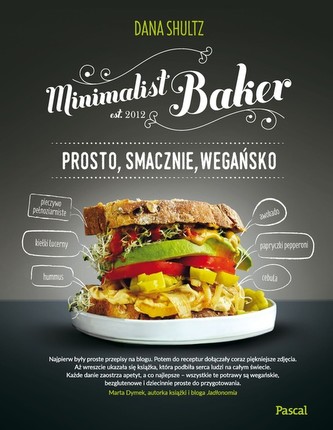 Minimalist baker. Prosto, smacznie, wegańsko