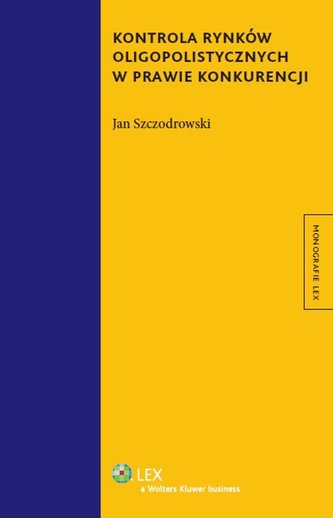 Kontrola rynków oligopolistycznych w prawie konkurencji