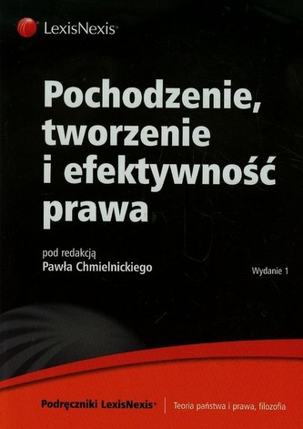 Pochodzenie tworzenie i efektywność prawa
