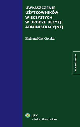 Uwłaszczenie użytkowników wieczystych w drodze decyzji administracyjnej