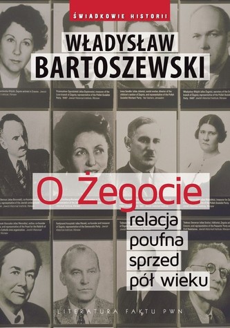 O Żegocie relacja poufna sprzed pół wieku O Żegocie relacja poufna sprzed pół wieku