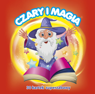 Czary i magia. 30 kartek superzabawy