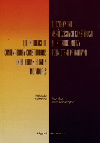 Oddziaływanie współczesnych konstytucji na stosunek między podmiotami prawnymi