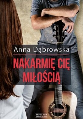 Nakarmię cię miłością Nakarmię cię miłością