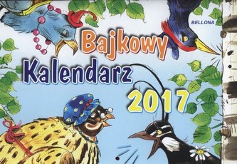 Kalendarz bajkowy dla dzieci 2017