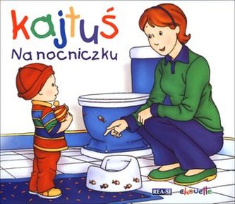 Kajtuś. Na nocniczku