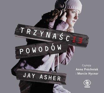 Trzynaście powodów. Audiobook Trzynaście powodów. Audiobook