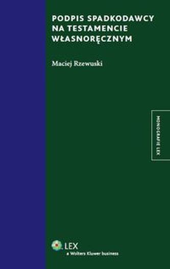 Podpis spadkodawcy na testamencie własnoręcznym