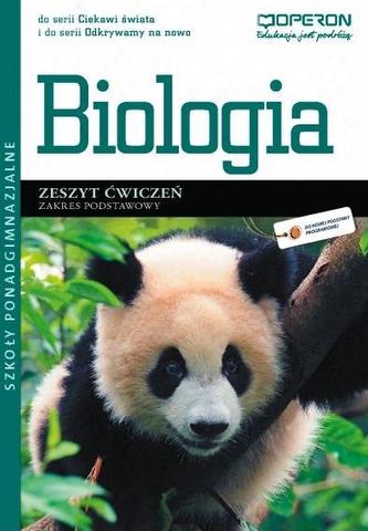 Ciekawi świata i Odkrywamy na nowo. Szkoła ponadgimnazjalna. Biologia. Zeszyt ćwiczeń.