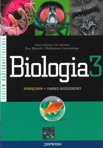 Biologia. Liceum, część 3. Podręcznik. Zakres rozszerzony Biologia. Liceum, część 3. Podręcznik. Zakres rozszerzony