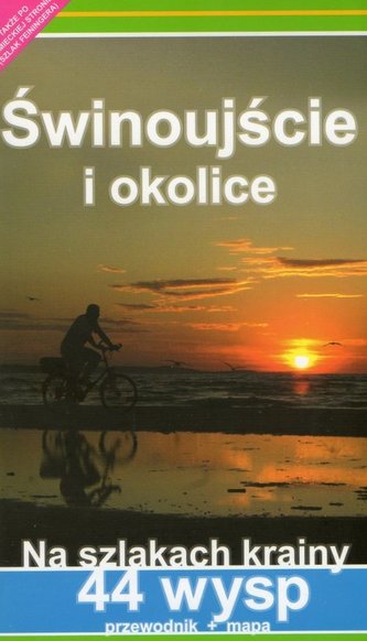 Świnoujście i okolice Przewodnik + mapa