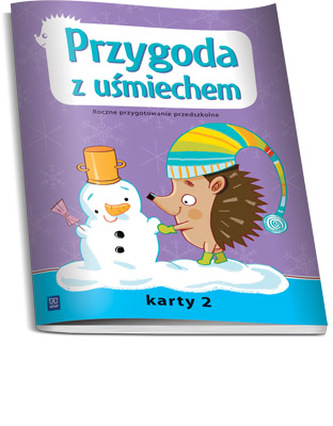 Przygoda z uśmiechem. Roczne przygotowanie przedszkolne. Karty 2 Przygoda z uśmiechem. Roczne przygotowanie przedszkolne. Karty 2