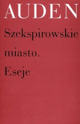 Szekspirowskie miasto. Eseje