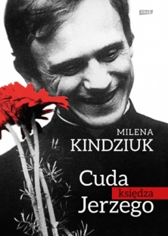Cuda księdza Jerzego Cuda księdza Jerzego