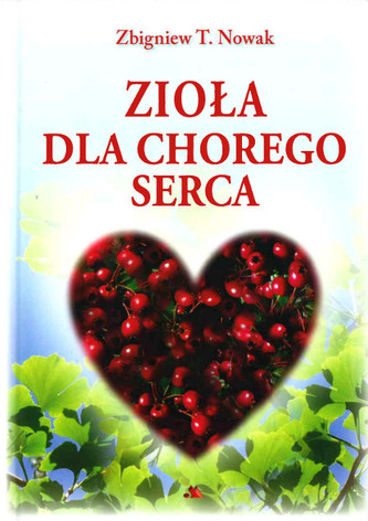 Zioła dla chorego serca Zioła dla chorego serca