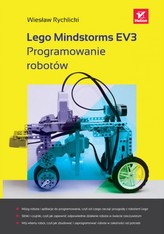 Lego Mindstorms EV3. Programowanie robotów