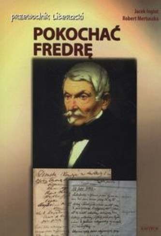 Pokochać Fredrę Pokochać Fredrę