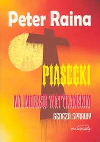 Piasecki na indeksie watykańskim Geneza sprawy Piasecki na indeksie watykańskim Geneza sprawy