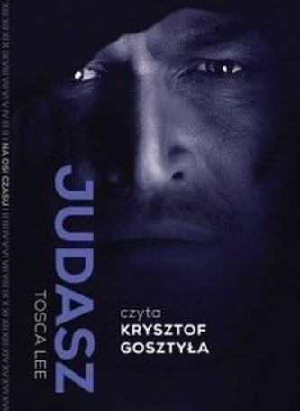 Judasz. Czyta: Krzysztof Gosztyła