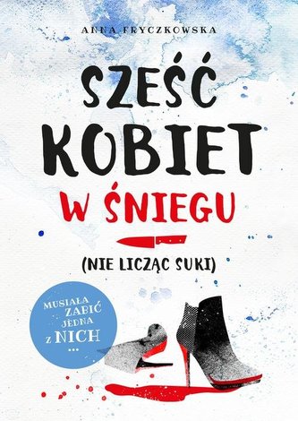 Sześć kobiet w śniegu (nie licząc suki) Sześć kobiet w śniegu (nie licząc suki)
