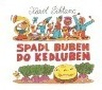 Spadl buben do kedluben