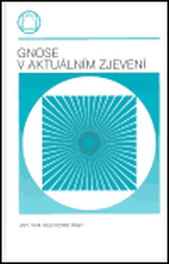 Gnose v aktuálním zjevení