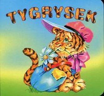 Tygrysek Tygrysek