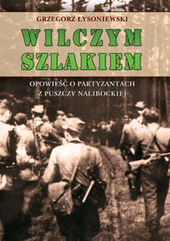 Wilczym szlakiem Wilczym szlakiem