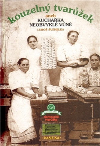 Kouzelný tvarůžek, aneb, Kuchařka neobvyklé vůně (Luboš Švehelka, 2005)