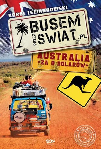 Busem przez świat. Australia za 8 dolarów Busem przez świat. Australia za 8 dolarów