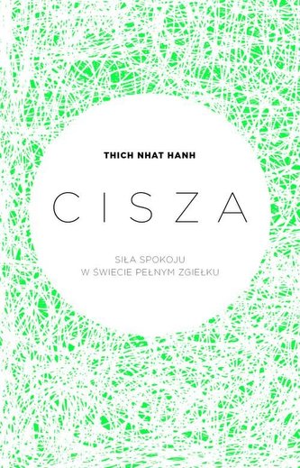 Cisza. Siła spokoju w świecie pełnym zgiełku Cisza. Siła spokoju w świecie pełnym zgiełku