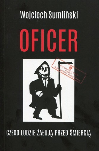 Oficer. Czego ludzie żałują przed śmiercią