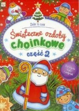 Świąteczne ozdoby choinkowe cz.2 Świąteczne ozdoby choinkowe cz.2