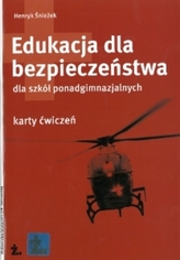 Edukacja dla bezpieczeństwa. Klasa 1-3, liceum i technikum. Karty ćwiczeń