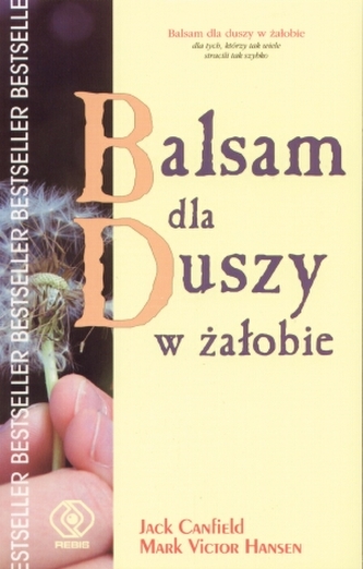 Balsam dla duszy w żałobie Balsam dla duszy w żałobie