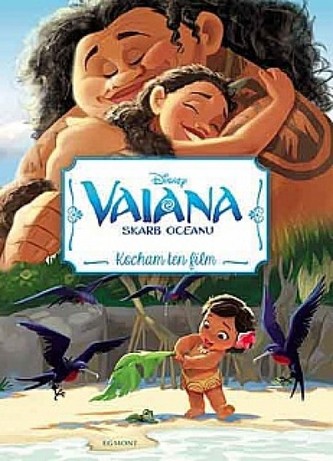 Vaiana. Kocham ten film