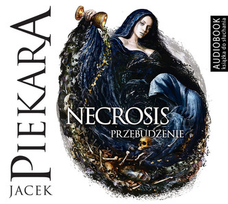 Necrosis. Przebudzenie.  Audiobook Necrosis. Przebudzenie.  Audiobook